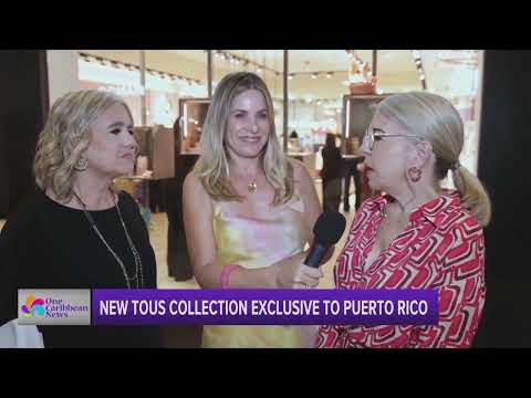 Tous Opening 11th Store in Puerto Rico, Introducing New Collection