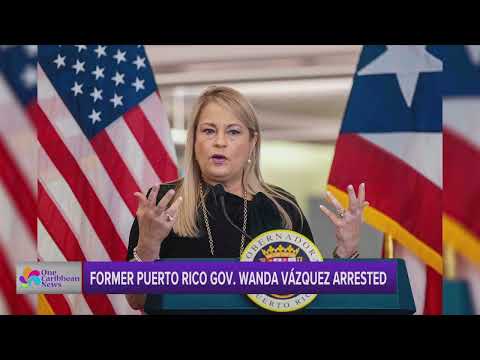 Former Puerto Rico Gov. Wanda Vázquez Arrested