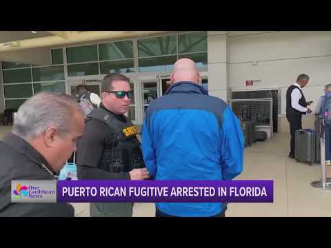 Puerto Rican Fugitive Arrested in Florida