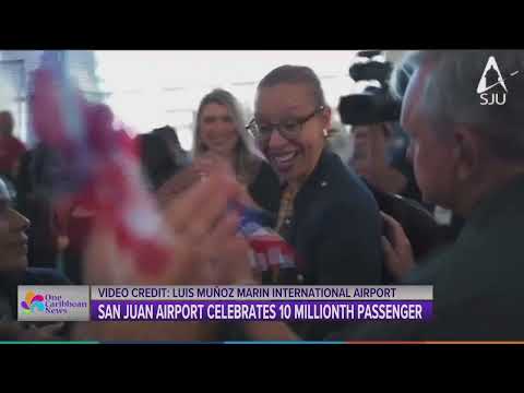 San Juan Airport Celebrates 10 Millionth Passenger