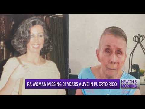 Pa. Woman Missing for 31 Years Found Alive in Puerto Rico