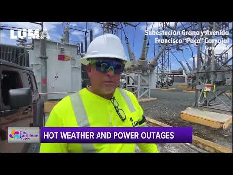 Hot Weather, Power Outages in Puerto Rico