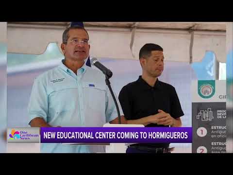 New Educational Center Coming to Hormigueros, Puerto Rico
