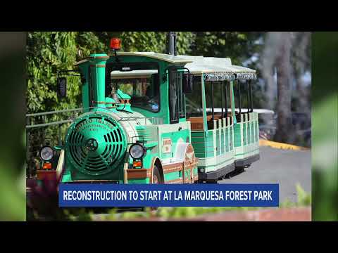 Reconstruction to Start at La Marquesa Forest Park