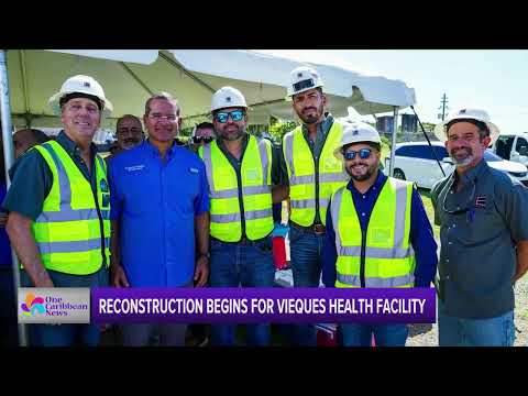 Reconstruction Starts on Vieques Health Facility in Puerto Rico