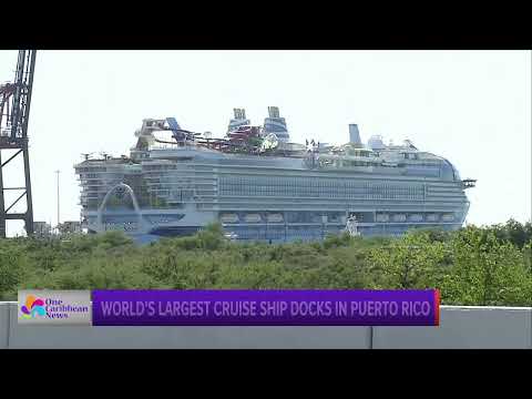 World’s Largest Cruise Ship Docks in Puerto Rico