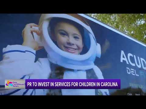 Puerto Rico to Invest in Services for Children in Carolina